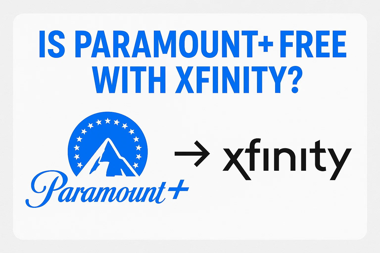 Is Paramount Plus free with Xfinity?