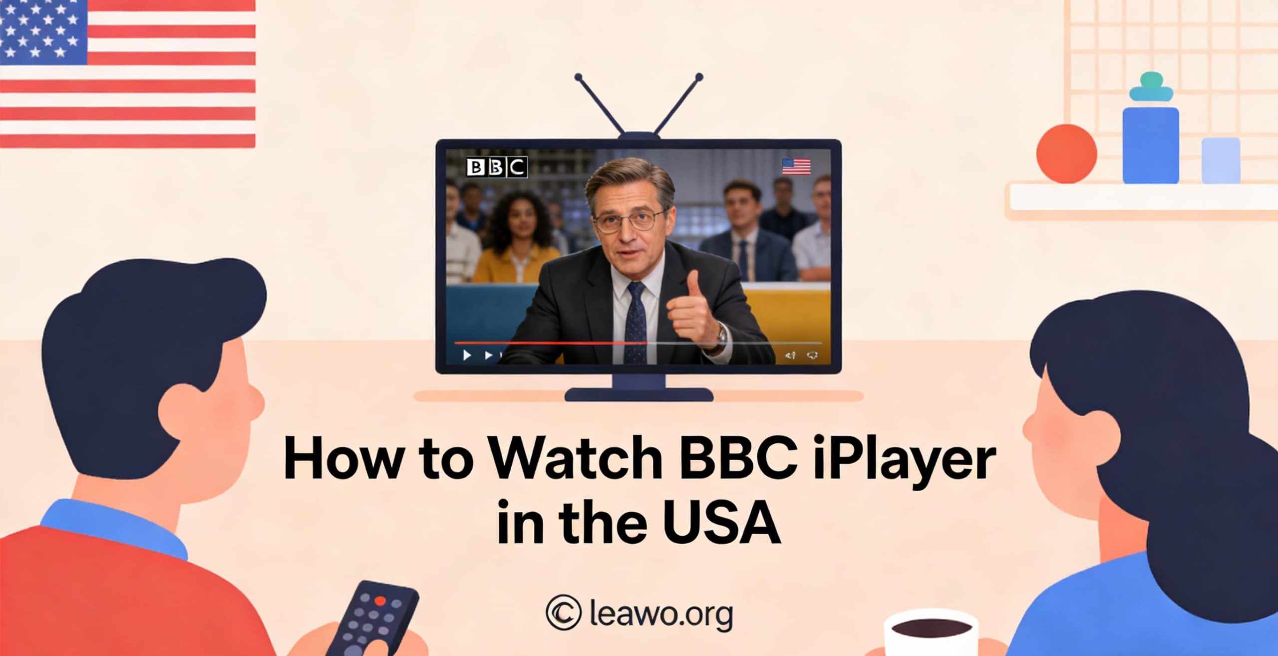 How to Watch BBC iPlayer in  the USA
