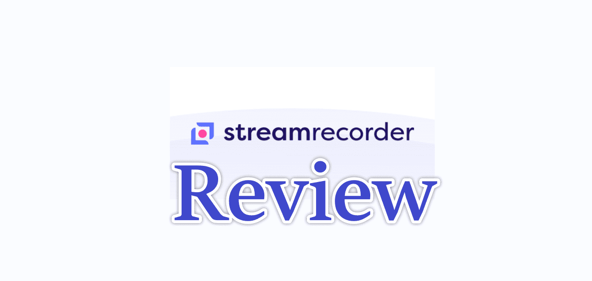 Streamrecorder Review: Save Your Money & Try...