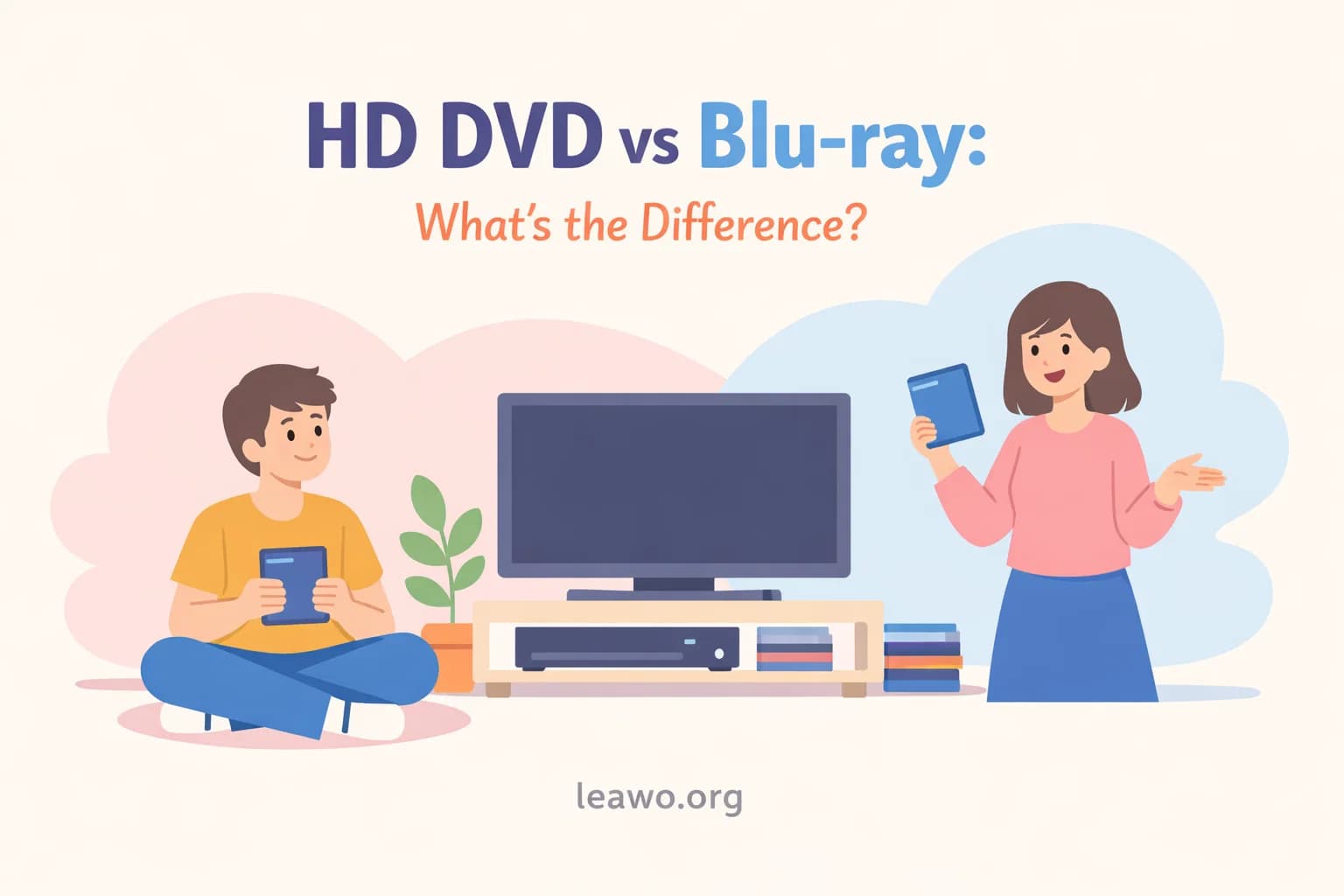 HD DVD vs Blu-ray: What’s the  Difference