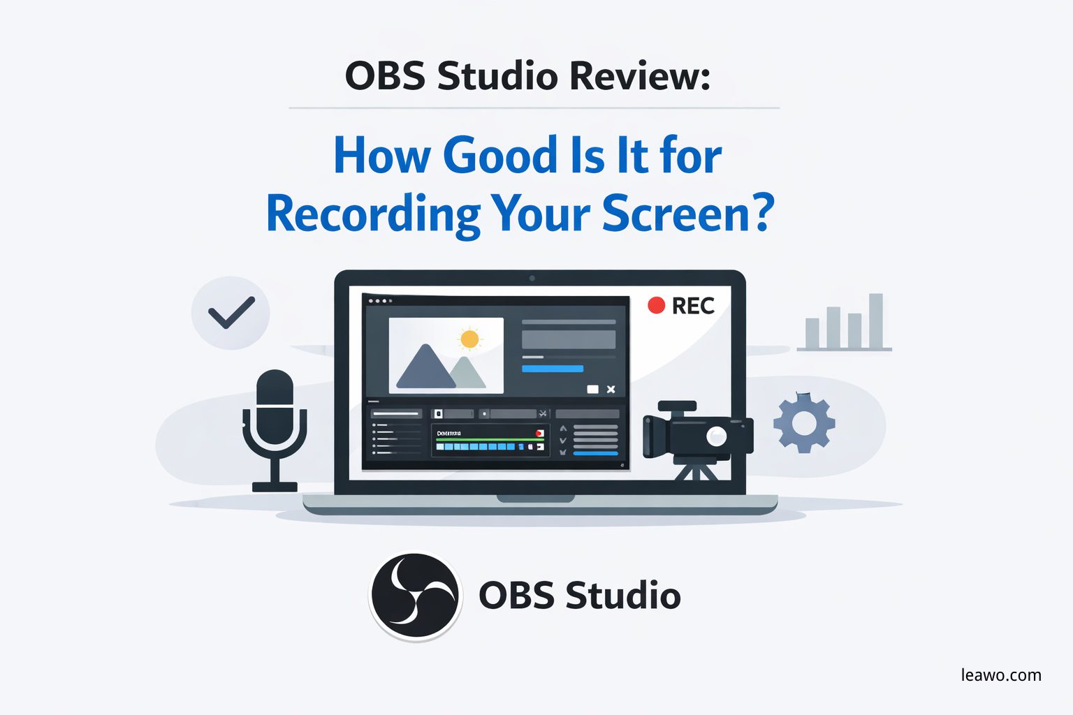 OBS Studio Review: How Good Is It for Recording Y...