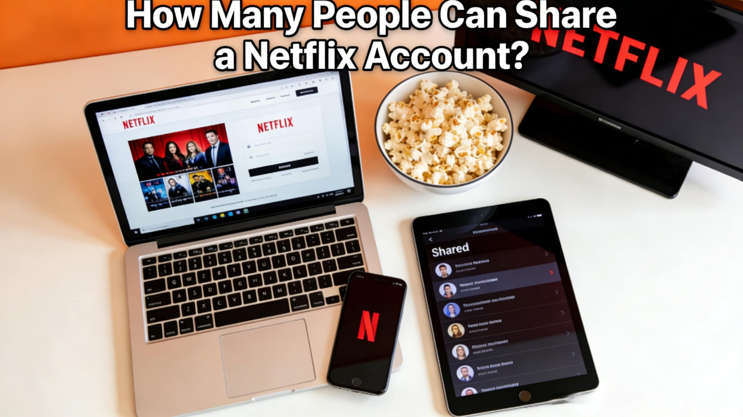 How Many People Can Share a Netflix Account?