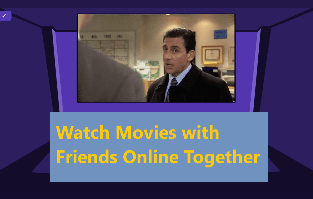 How to Watch Movies with Friends Online Together?